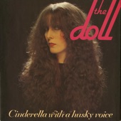The Doll - Cinderella With a Husky Voice