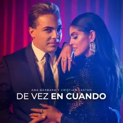 De Vez En Cuando - Single by Ana Bárbara & Cristian Castro album reviews, ratings, credits