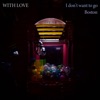 I don't want to go / Boston - Single