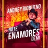 No Te Enamores de Mi - Single