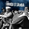 Firmou o Samba