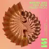 Stream & download Where Are You Now (Kungs Remix) - Single