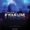 If Your Love - EP
