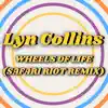 Wheels Of Life (Safari Riot Remix) - Single album lyrics, reviews, download