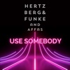 Use Somebody - Single