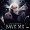 Save Me - Gavin Magnus lyrics