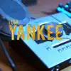 Stream & download Yankee - Single