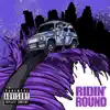 Ridin' Round - Single album lyrics, reviews, download