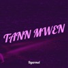 Tann Mwen - Single