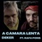 A Cámara Lenta (feat. Rafa Pons) - DEKER lyrics