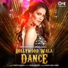 Bollywood Wala Dance - Single