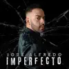 Imperfecto - Single album lyrics, reviews, download