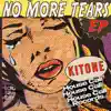 Stream & download No More Tears - Single