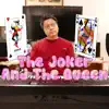 The Joker and the Queen (Piano Version) - Single album lyrics, reviews, download