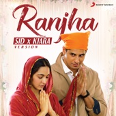 Ranjha (Sid X Kiara Version) artwork