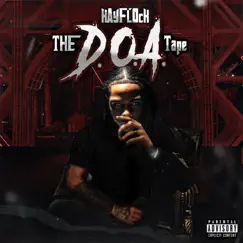 The D.O.A. Tape by Kay Flock album reviews, ratings, credits