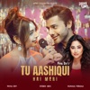 Tu Aashiqui Hai Meri - Single, 2023