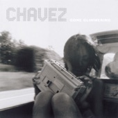 Chavez - Break Up Your Band