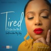Tired (Do You Hear Me) - Single