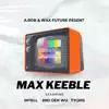 Max Keeble (feat. iNTeLL, 2nd Generation Wu & Tygris) - Single album lyrics, reviews, download