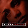 Woman Trailer - Single