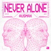 Never Alone - Single