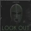 Look Out (feat. One Take) - Single album lyrics, reviews, download