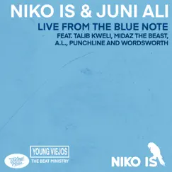 Live From the Blue Note (feat. Talib Kweli, MidaZ the Beast, A.L., Punchline & Wordsworth) - Single by NIKO IS & Juni Ali album reviews, ratings, credits
