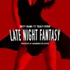 Late Night Fantasy (feat. Tracy Byrd) - Single album lyrics, reviews, download