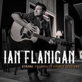 Ian Flanigan - Strong - Acoustic