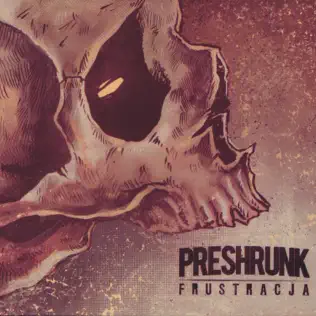 télécharger l'album Preshrunk - Frustracja