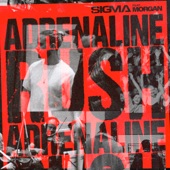 Sigma - Adrenaline Rush