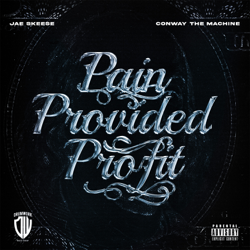 Pain Provided Profit - Conway the Machine &amp; Jae Skeese Cover Art