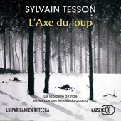 L'axe du loup - Sylvain Tesson