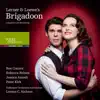 Brigadoon (Complete Live Recording Volksoper Wien 2021) album lyrics, reviews, download