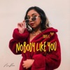 There Is Nobody Like You - Single