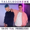 Találkoznánk (feat. PRIBELSZKI) - Single