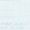 The Place We Know - Single