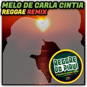 Melo de Carla Cintia (Version Reggae Remix) artwork