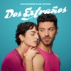 Dos Extraños - Single