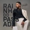 Rainha do Passado (feat. Castello Branco) - Banda Demodê lyrics