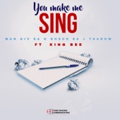 You Make Me Sing (feat. King Bee) artwork