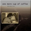 One More Cup of Coffee - Single