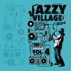 Jazzy Village ,Vol. 4