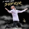 Y para Qué Sufrir - Single