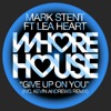 Give Up On You (feat. Lea Heart) - Single