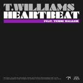 T.Williams - Heartbeat - DJ Q Remix