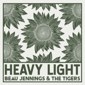 Beau Jennings & the Tigers - Sunflower