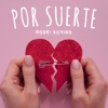 Por Suerte - Single