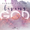 Hunger For the Living God (Live), 2017
